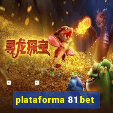 plataforma 81 bet